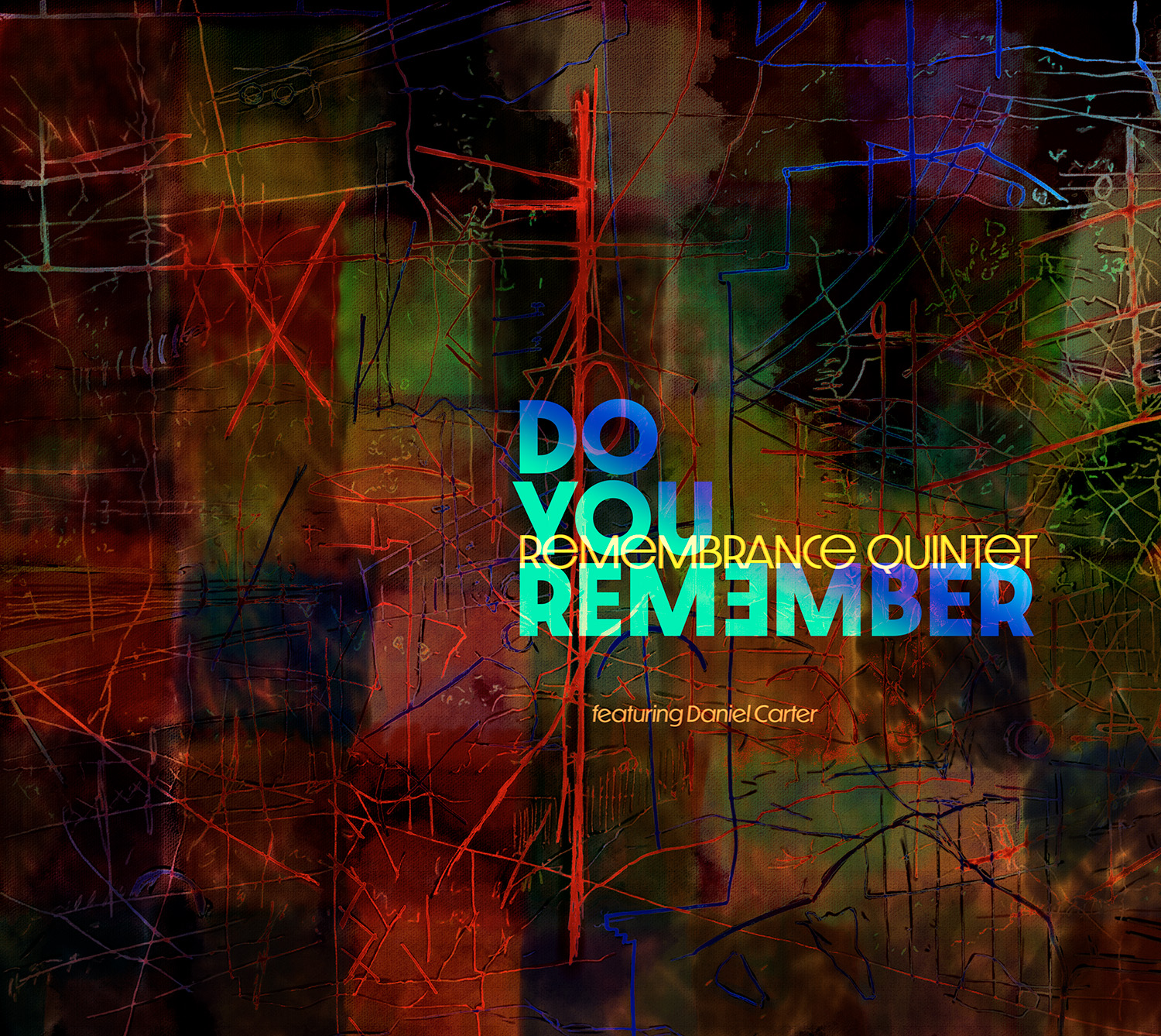 cover image for Do You Remember by the Remembrance Quintet featuring Daniel Carter