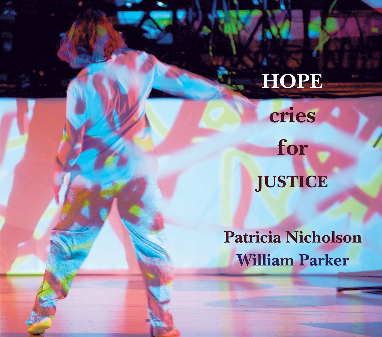 cover image for Patricia Nicholson and William Parker cd Hope Cries for Justice