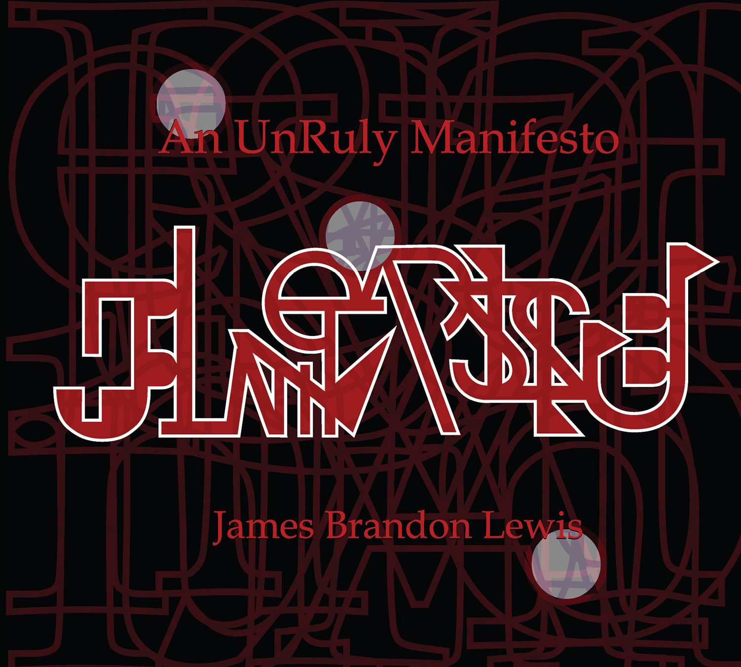 cover image for An UnRuly Manifesto