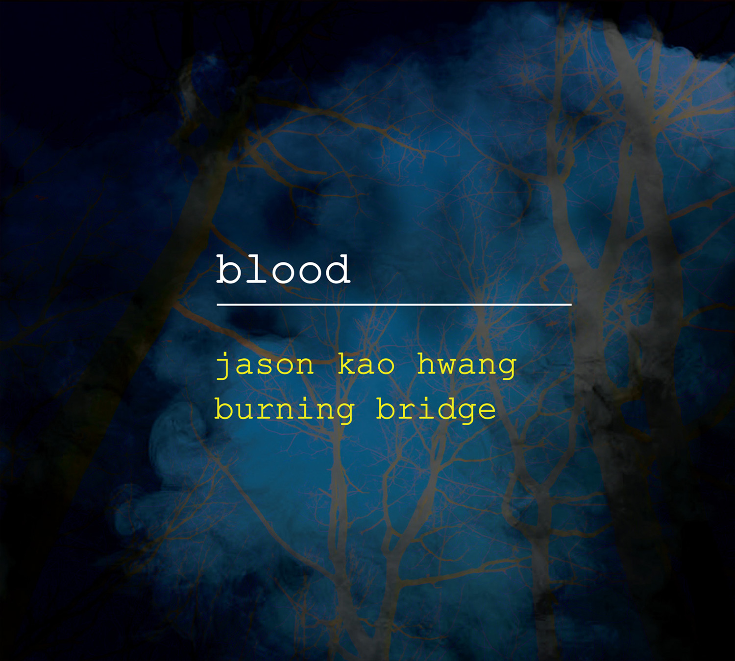 front cover of Jason Kao Hwang Burning Bridge's cd Blood